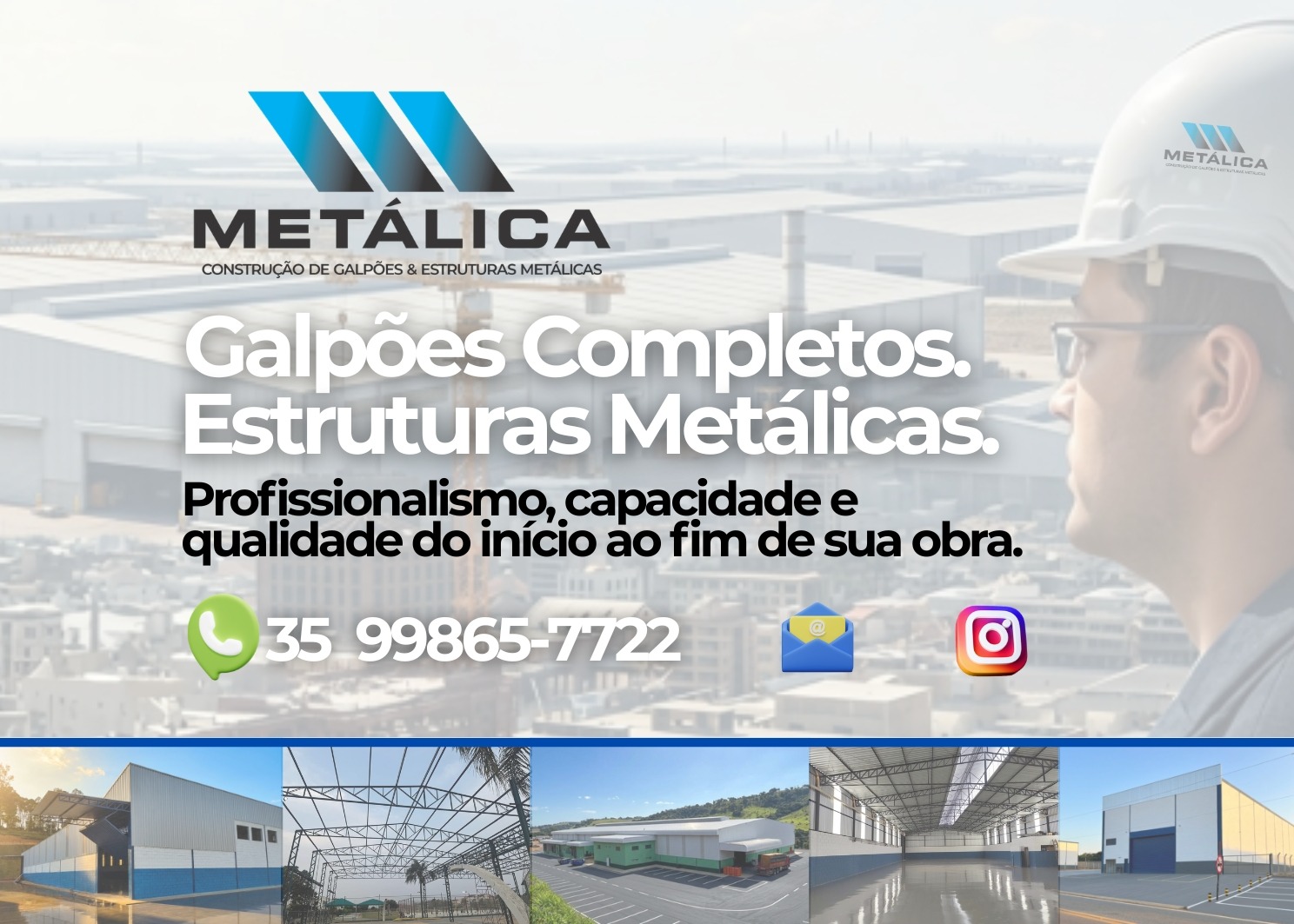METÁLICA Construção de Galpões e Estruturas Metálicas